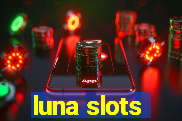 luna slots