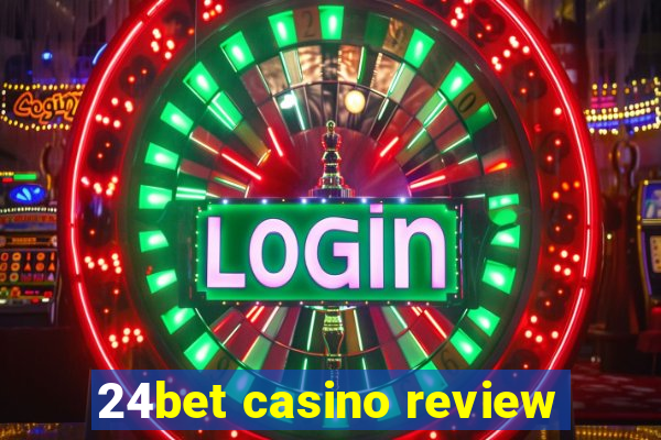 24bet casino review