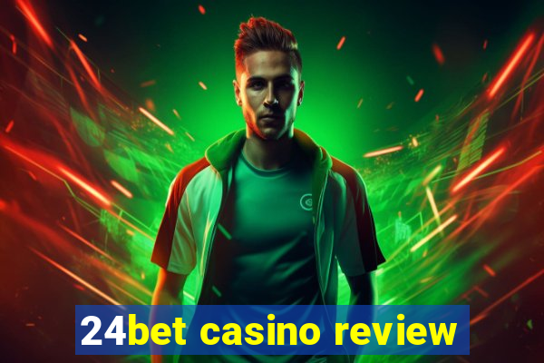 24bet casino review