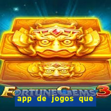 app de jogos que pagam dinheiro