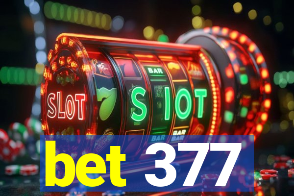 bet 377