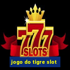 jogo do tigre slot