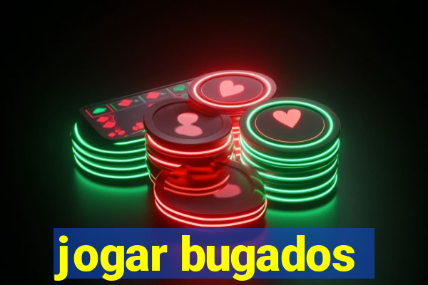 jogar bugados