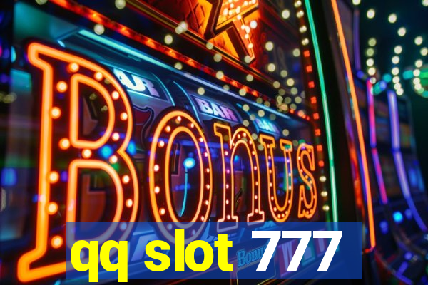 qq slot 777