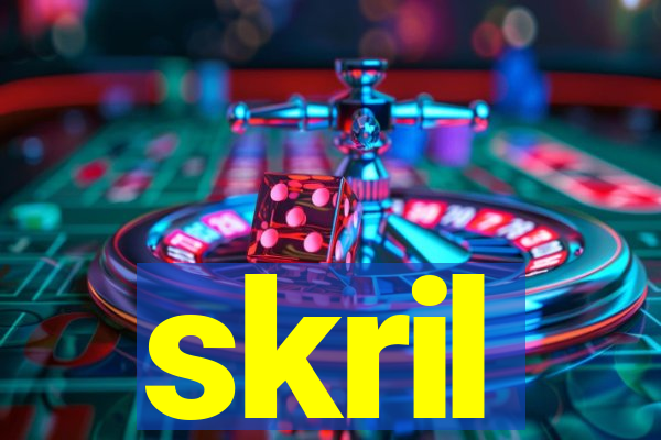 skril