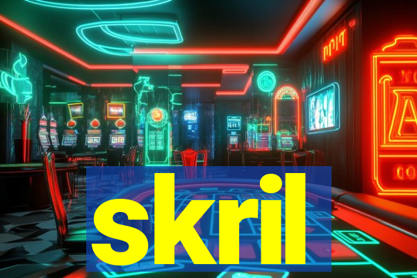 skril