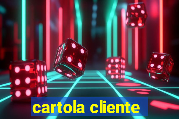 cartola cliente