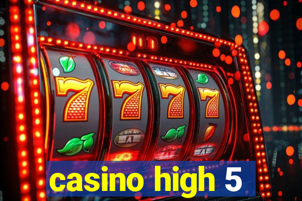 casino high 5