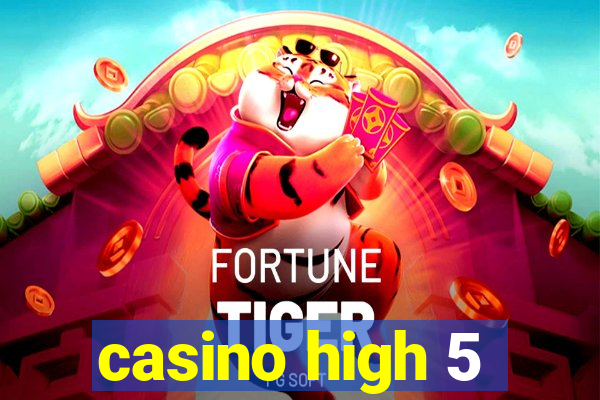 casino high 5