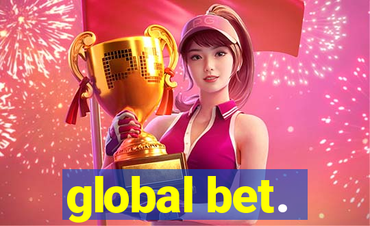 global bet.