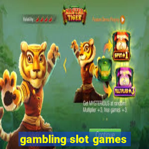 gambling slot games