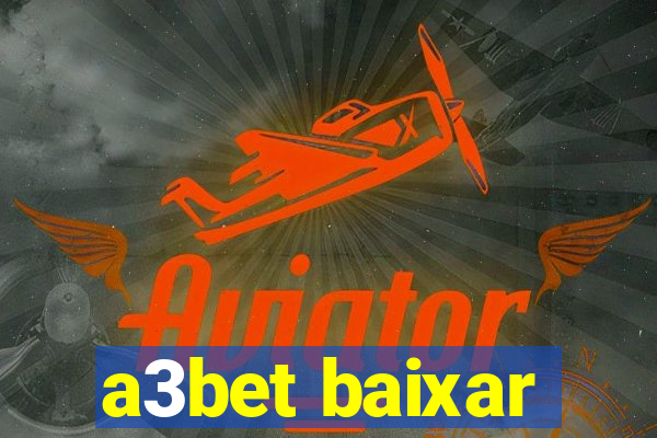 a3bet baixar