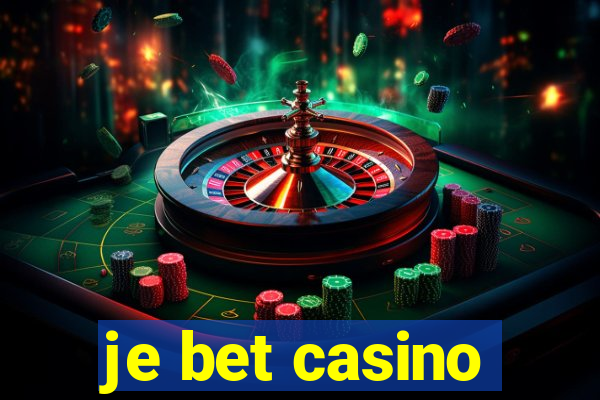 je bet casino