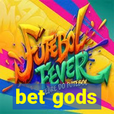 bet gods