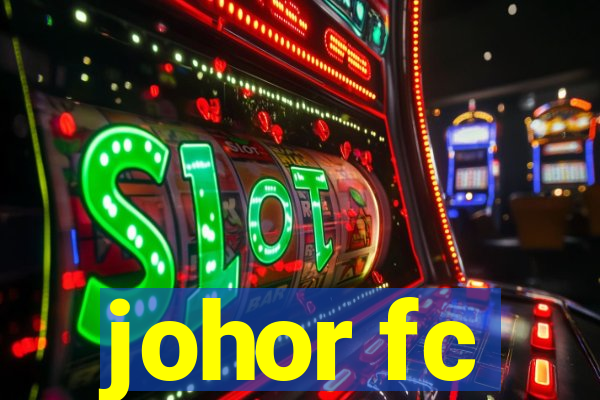 johor fc