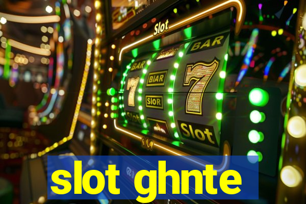 slot ghnte