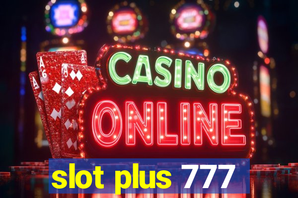 slot plus 777