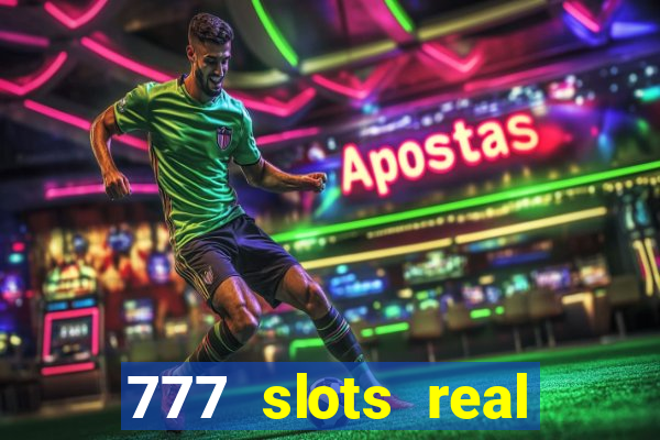 777 slots real money app