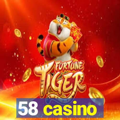 58 casino