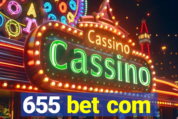 655 bet com