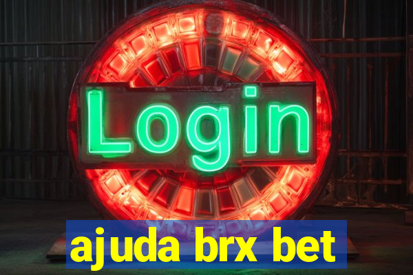 ajuda brx bet