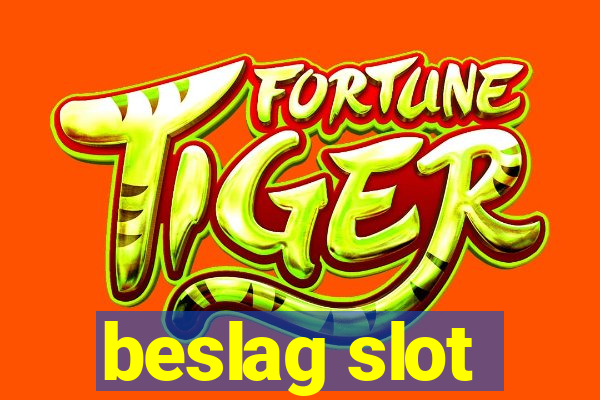 beslag slot