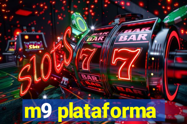 m9 plataforma