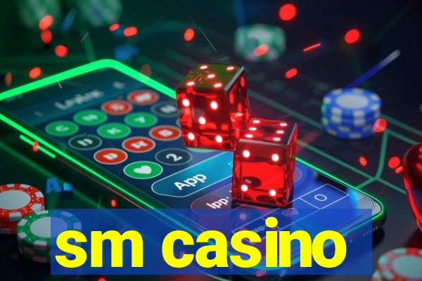 sm casino