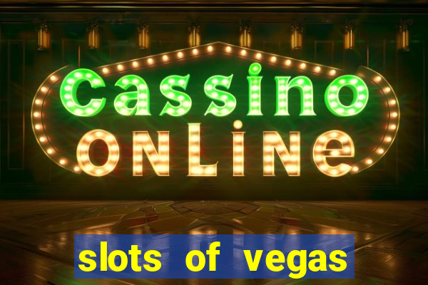 slots of vegas free online