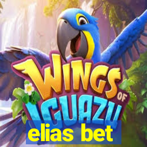 elias bet