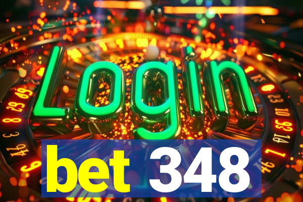 bet 348