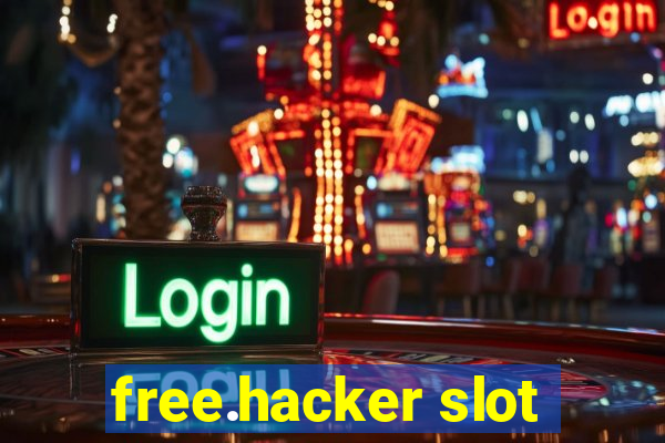 free.hacker slot