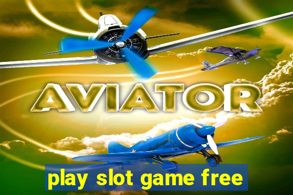 play slot game free