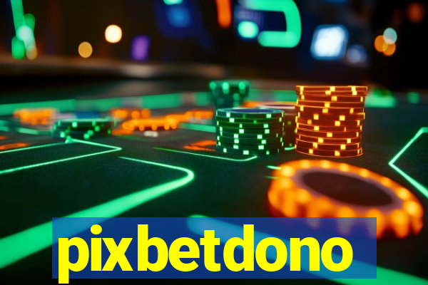 pixbetdono