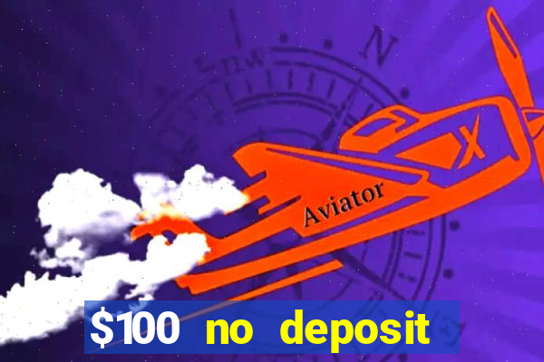 $100 no deposit mobile casino