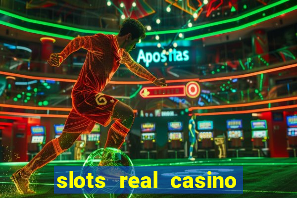 slots real casino paga mesmo