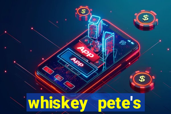 whiskey pete's hotel and casino