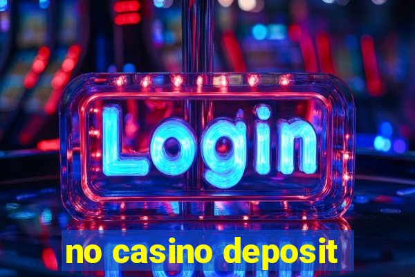 no casino deposit