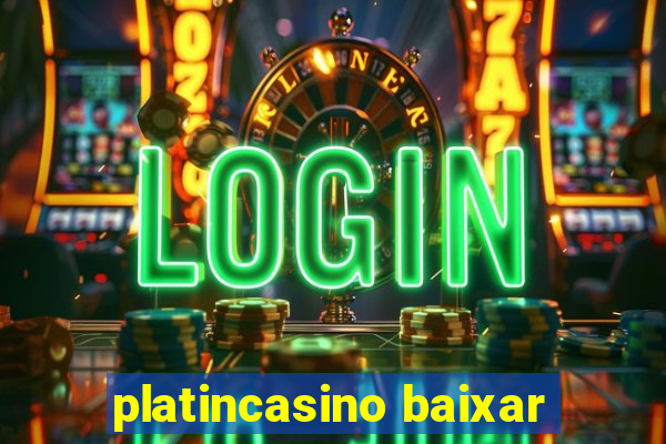 platincasino baixar