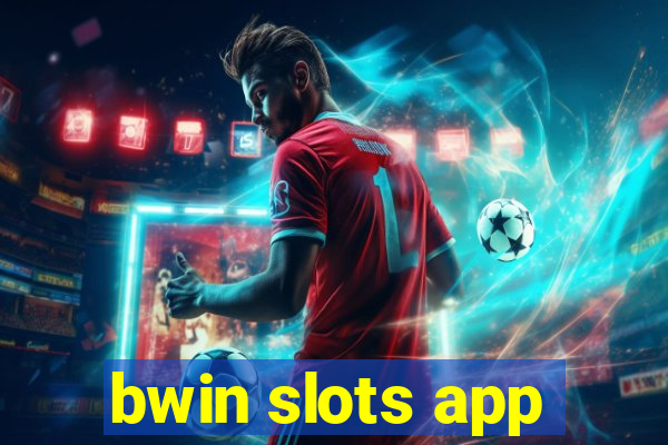 bwin slots app