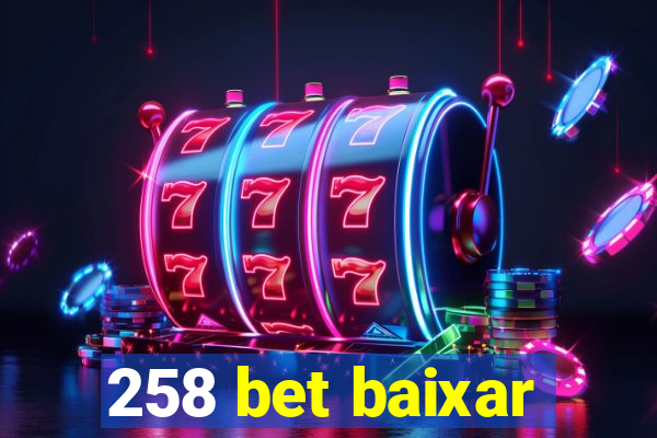 258 bet baixar