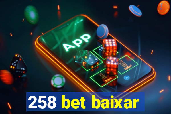 258 bet baixar