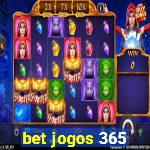 bet jogos 365