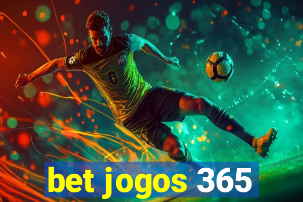 bet jogos 365