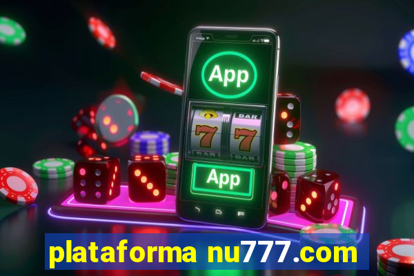 plataforma nu777.com