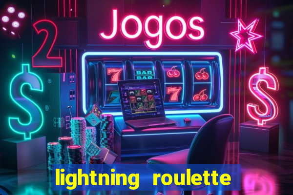 lightning roulette como jogar