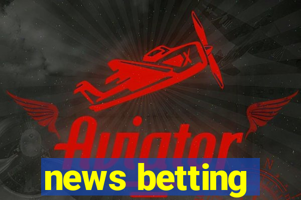 news betting