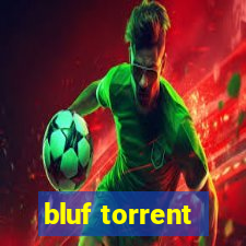 bluf torrent