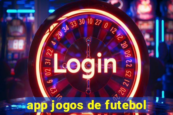 app jogos de futebol