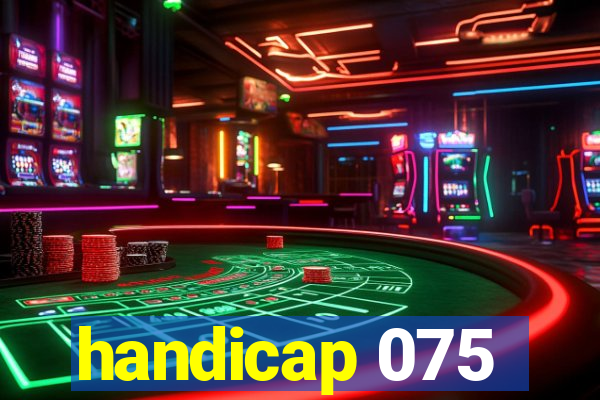 handicap 075